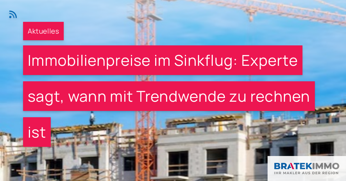 Immobilienpreise Im Sinkflug: Experte Sagt, Wann Mit Trendwende Zu ...