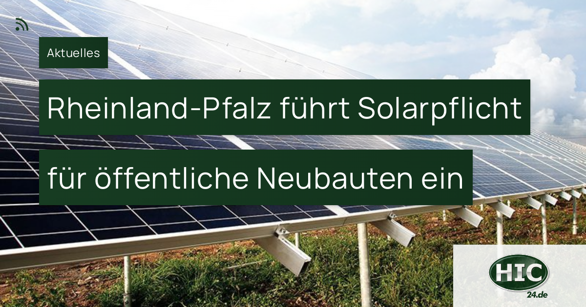 Rheinland-Pfalz führt Solarpflicht für öffentliche Neubauten ein – HIC ...